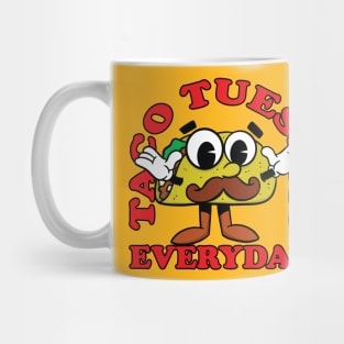 Taco Tuesday Everyday Mug